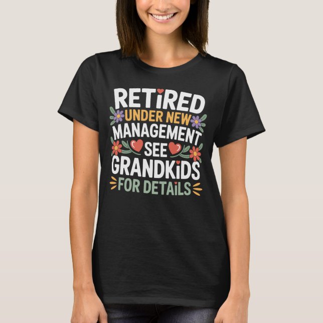 Retired T-Shirt – Under New Management See Grandki (Front)