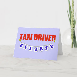 RETIRED TAXI DRIVER CARD