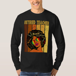 Retired Teacher Afro African American Black Histor T-Shirt
