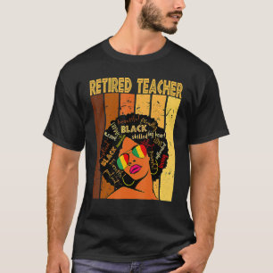 Retired Teacher Afro African American Black Histor T-Shirt