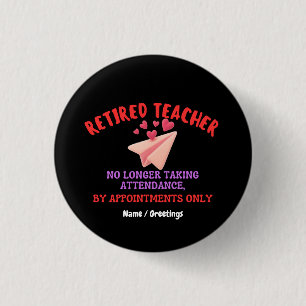Retired Teacher By Appointments Only Groovy Heart Button