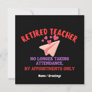 Retired Teacher By Appointments Only Groovy Heart  Invitation