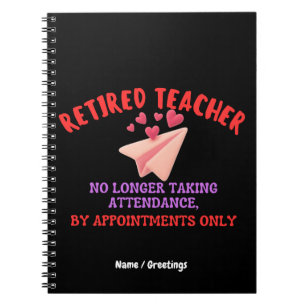 Retired Teacher By Appointments Only Groovy Heart  Notebook