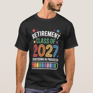 Retired Teacher Class of 2027 Retirement Men Women T-Shirt