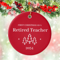 Retired Teacher Custom 1st Christmas Retirement