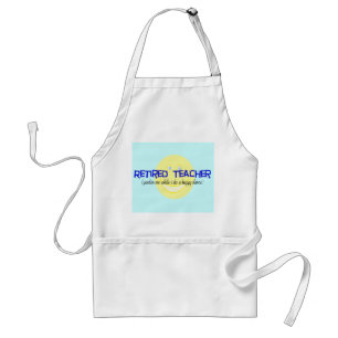 Retired Teacher "Doing The Happy Dance" Adult Apron