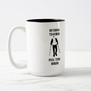 Retired Teacher Full Time Hiker Personalized Two-Tone Coffee Mug