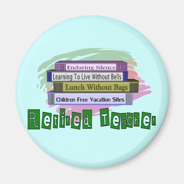 Retired Teacher (Funny Stack of Books Design) Magnet (Front)