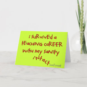 Retired Teacher Gifts, Hilarious Sayings Card