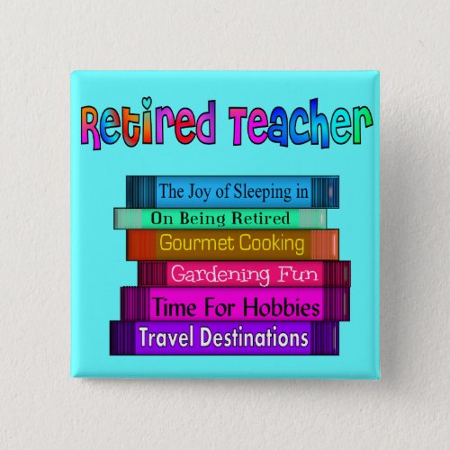 Retired Teacher Gifts Stack of Books Design Pinback Button