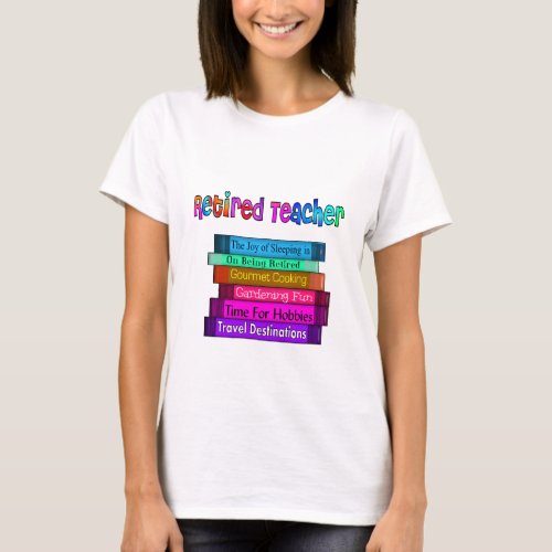 Retired Teacher Gifts Stack of Books Design T_Shirt
