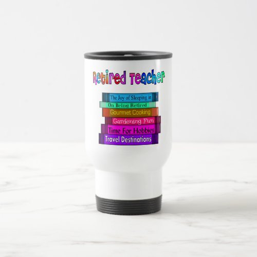 Retired Teacher Gifts Stack of Books Design Travel Mug