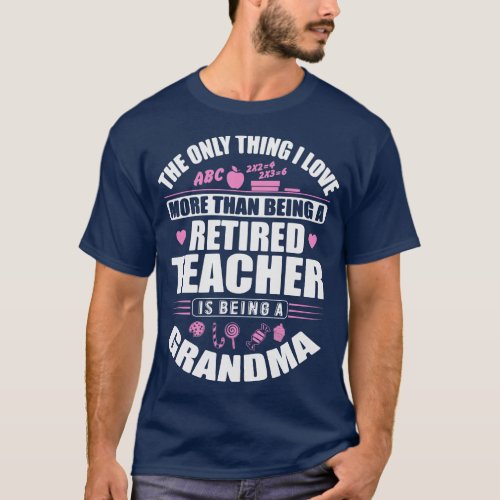 Retired Teacher Grandma T_Shirt
