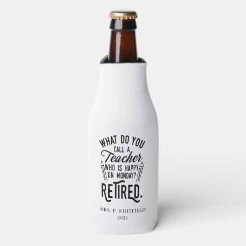Retired Teacher Head of School Retirement Custom Bottle Cooler