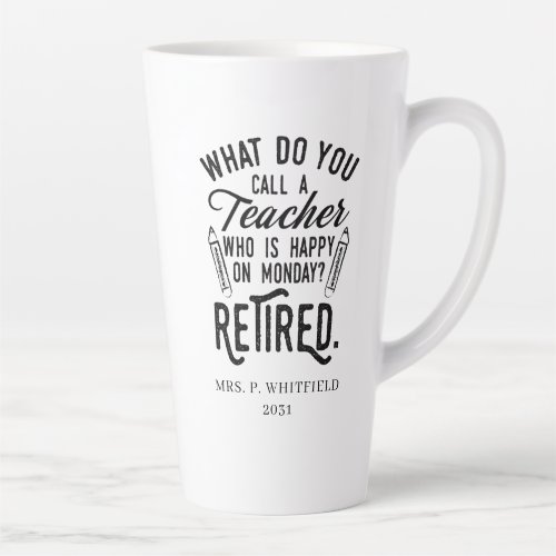 Retired Teacher Head of School Retirement Custom Latte Mug