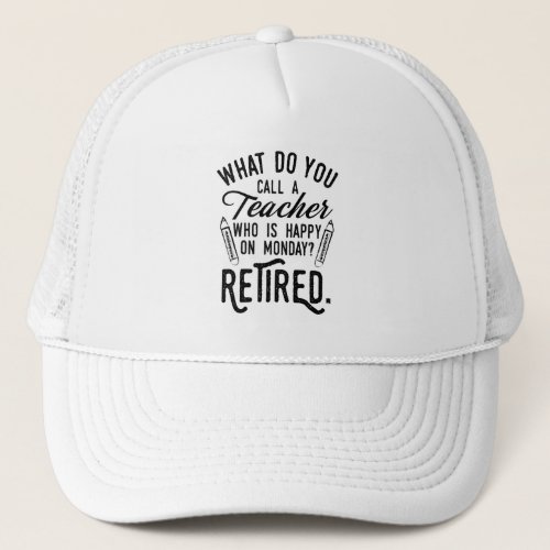 Retired Teacher Head of School Retirement Swag Trucker Hat