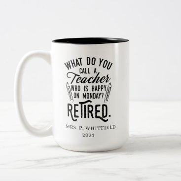 Retired Teacher Head of School Retirement Two-Tone Coffee Mug