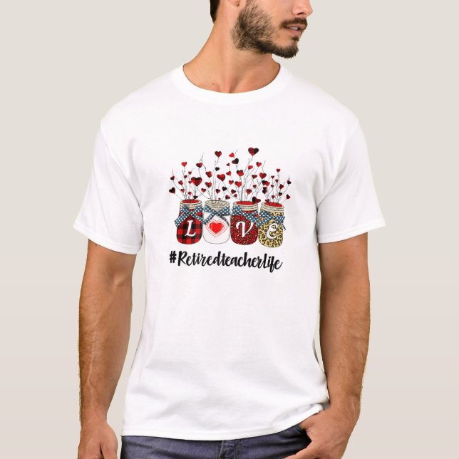 Retired Teacher Life Happy Valentines Day Leopard T-Shirt (Front)