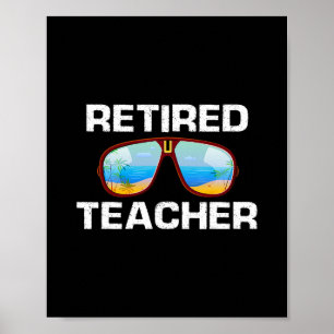 Retired Teacher Palm View Vacation Shades Humor Poster