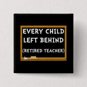 Retired Teacher Pinback Button