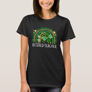 Retired Teacher Rainbow Lucky St Patrick's Day Sch T-Shirt