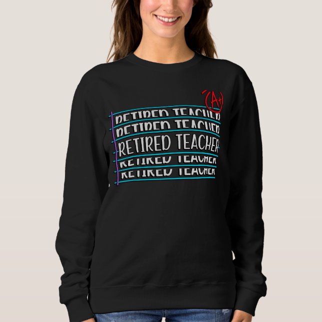 Retired Teacher Retirement Sweatshirt (Front)
