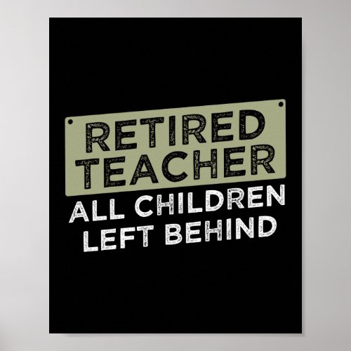 Retired Teacher School Nerd Funny Teacher Poster