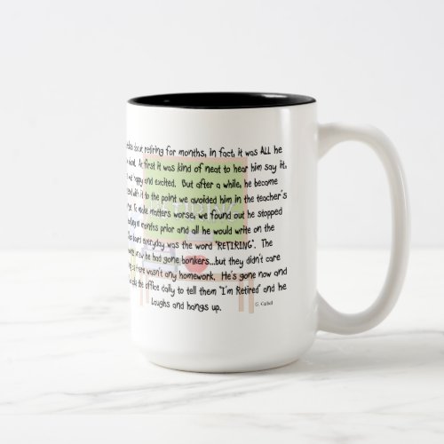 Retired Teacher story art Obsessed With Retiring Two_Tone Coffee Mug