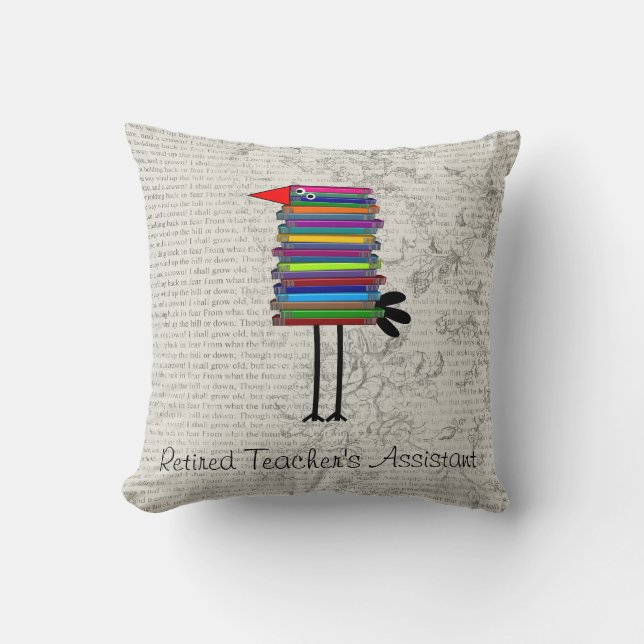 Retired Teacher's Assistant Whimsical Throw Pillow (Front)