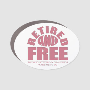 retired to my grandkids car magnet
