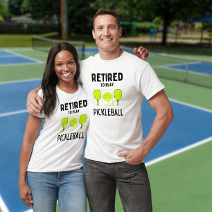 Retired to Play Pickleball Paddles and Ball T-Shirt