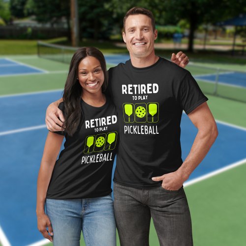 Retired to Play Pickleball Paddles and Ball  T_Shirt