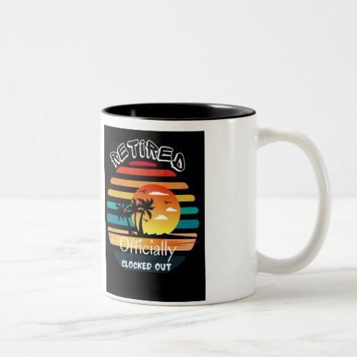  Retired to the Beach Two_Tone Coffee Mug