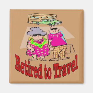 Retired to Travel Camper Couple Magnet