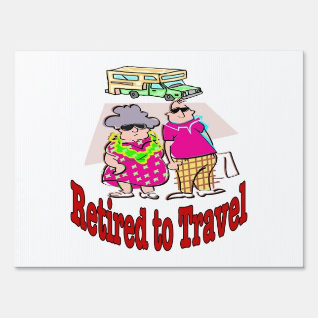 Retired to Travel Sign (Back)