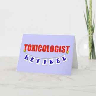 Retired Toxicologist Card