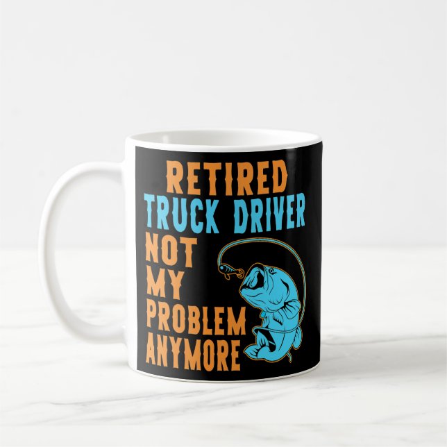 Retired Truck Driver Fishing Lover Retirement  Coffee Mug (Left)