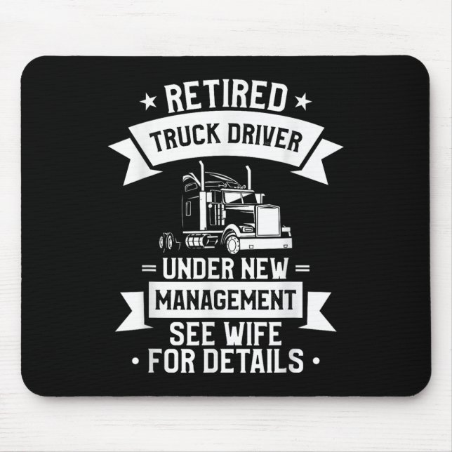 Retired Truck Driver Funny Retirement Quote For A  Mouse Pad (Front)