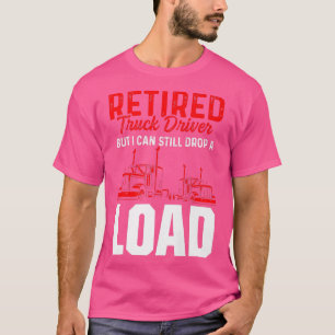 Retired Truck Driver Trucker Retirement 2425 T-Shirt