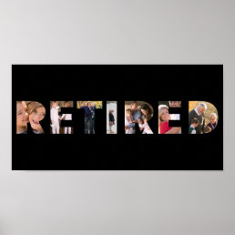 Retired Typography Customized Photo Collage Party Poster