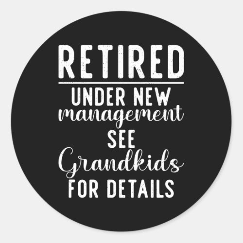 Retired Under New Aget See Grand For Details Classic Round Sticker