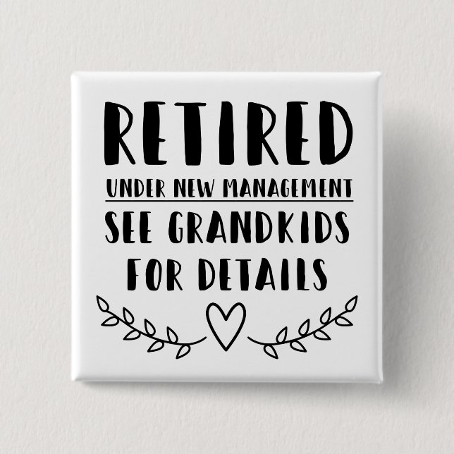 Retired Under New Management Button (Front)