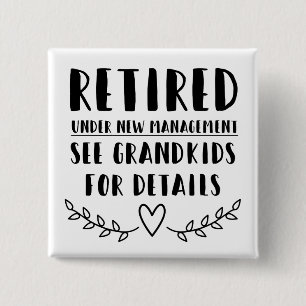 Retired Under New Management Button