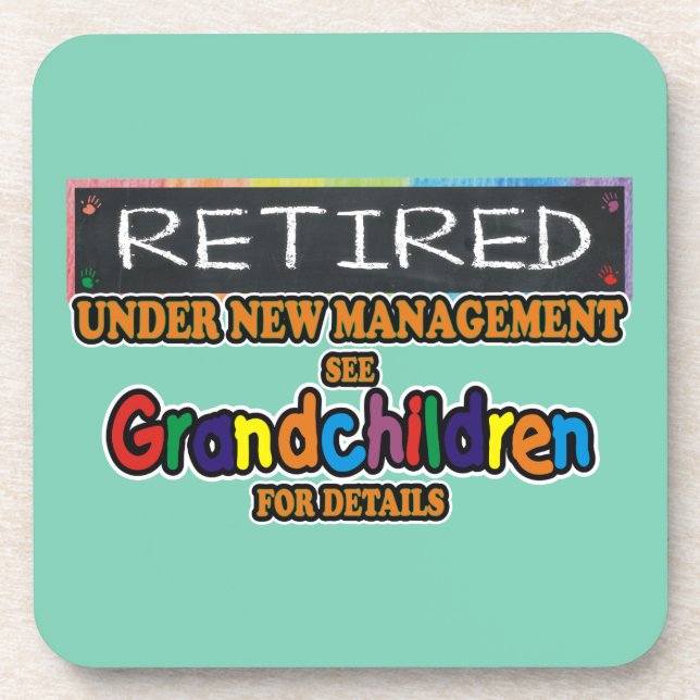 Retired Under New Management Drink Coaster (Front)