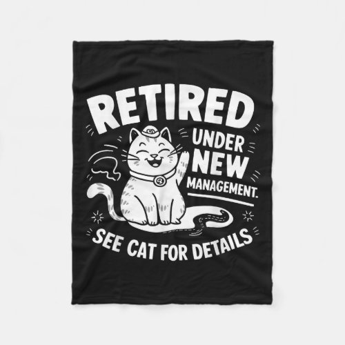 Retired Under New Management - Funny Cat Retiremen