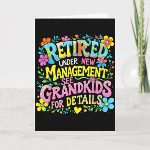 Retired Under New Management Funny Grandkids Gift Card