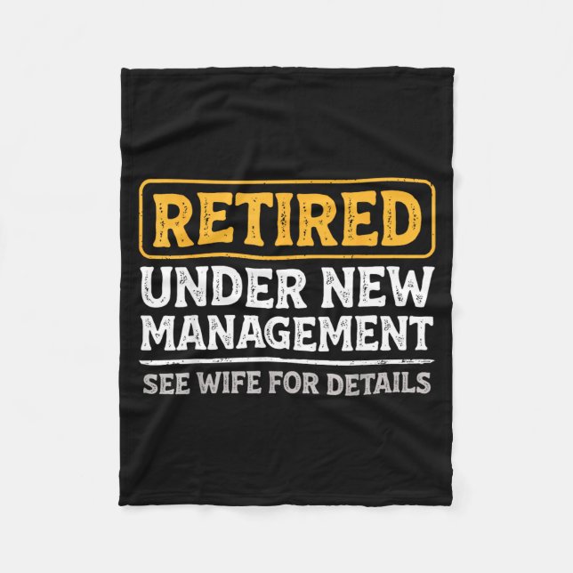 Retired Under New Management Funny Mens Husband Re Fleece Blanket (Front)