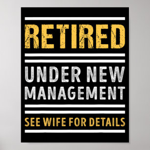 Retired Under New Management Funny Retirement _1 Poster