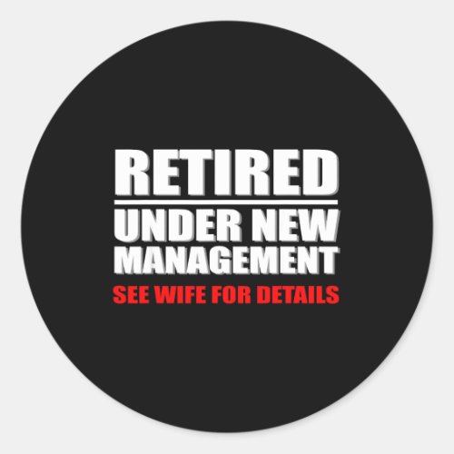 Retired, Under New Management, Funny Retirement Gi