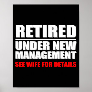 Retired, Under New Management, Funny Retirement Gi Poster
